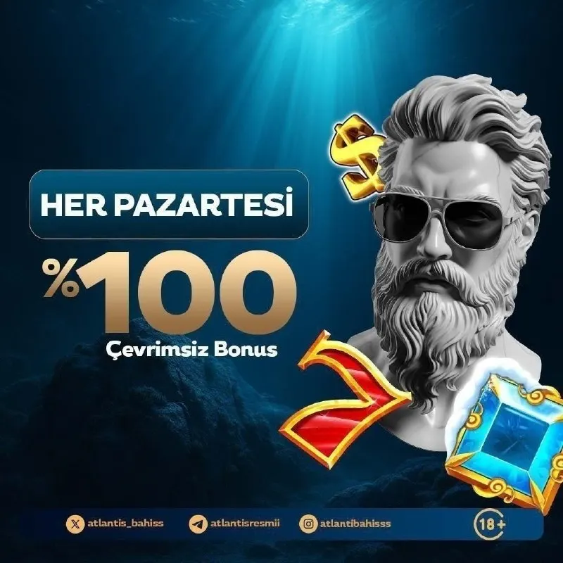 Atlantis Bahis Telegram: ⚡️HER PAZARTESİ %100 ÇEVRİMSİZ BONUS! 💵Atlantis’te yatırımına göre anında…