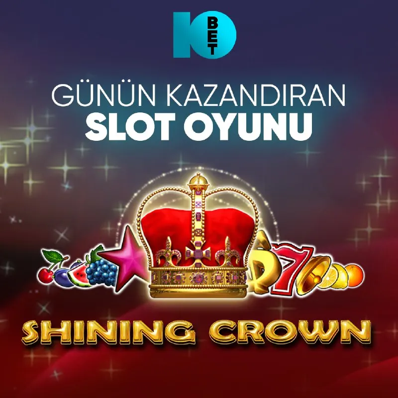 Bet10bet Telegram: Bet10Bet'te Günün Şanslı Oyunu 👑 SHINING CROWN 👑 📲Güncel giriş için tıklayınız…