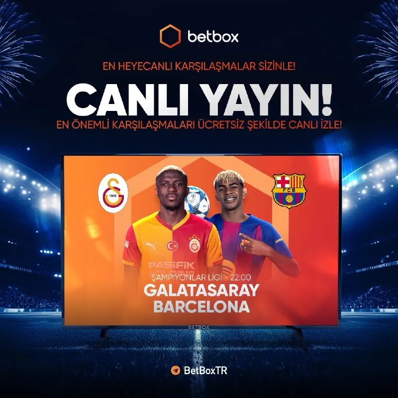 Betbox Telegram: 📺 Devlerin mücadelesi Galatasaray - Barcelona karşılaşması canlı yayınla…