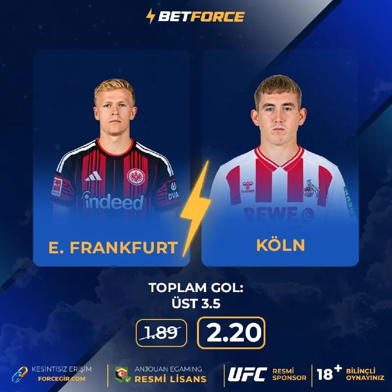 Betforce Telegram: ⚡ BETFORCE İLE ORAN YÜKSELDİ! ⚽️ E. Frankfurt 🆚 Köln ➡️ Toplam Gol: Üst 3.5 🚀…