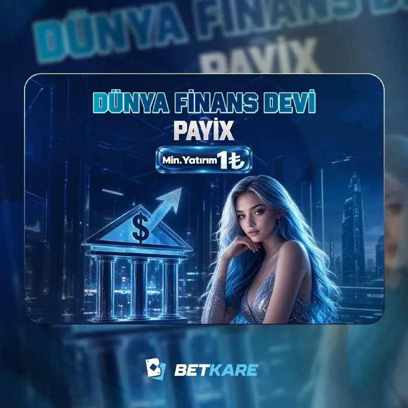 Betkare Telegram: 💙🔠🔠🔠🔠🔠🔠🔠 💙 🌐 DÜNYA FİNANS DEVİ PAYİX, BETKARE’DE! MİNİMUM YATIRIM 1️⃣🔤🔤…