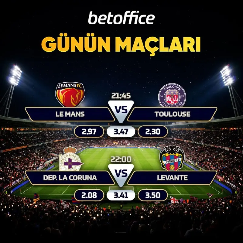 Betoffice Telegram: 👑 BetOffice'te Günün Maçları! ⚽️ Le Mans 🆚 Toulouse ⚽ Dep. La Coruna 🆚 Levante…