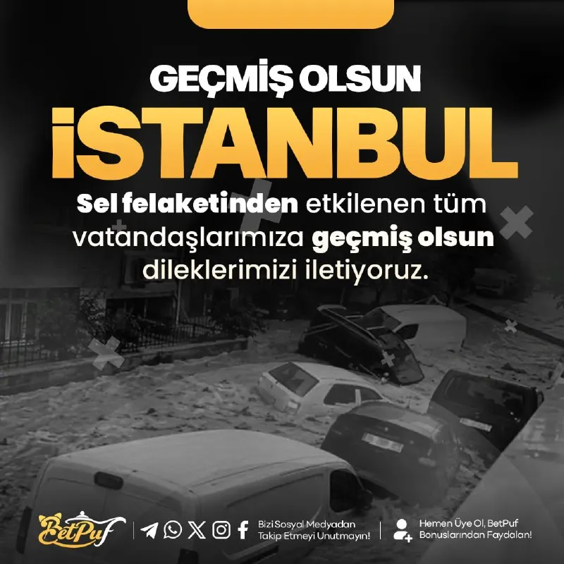 Betpuf Telegram: 🖤 GEÇMİŞ OLSUN İSTANBUL! 🇹🇷 İstanbul’da yaşanan sel felaketinden etkilenen tüm…
