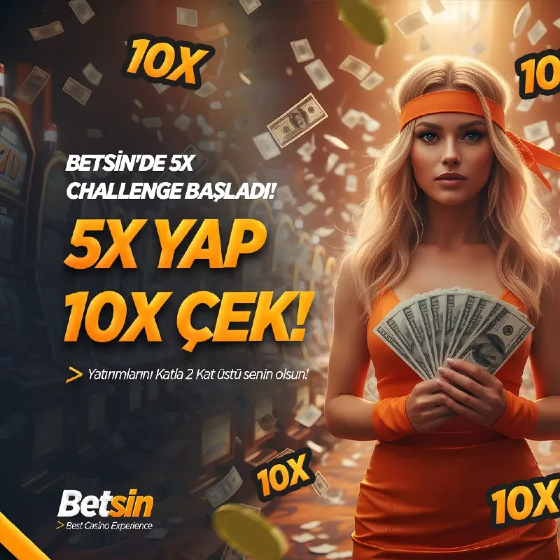 Betsin Telegram: 🆕 Betsin’de 5X Challenge başladı! 😊 5X yap, 10X çek fırsatını yakala. 🧡…