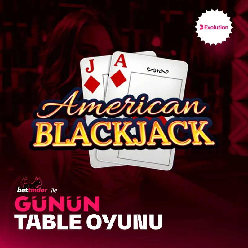 Bettinder Telegram: 🎲GÜNÜN TABLE OYUNUNU SEÇTİK! 🚀 American Blackjack ile masaya damganı vur…