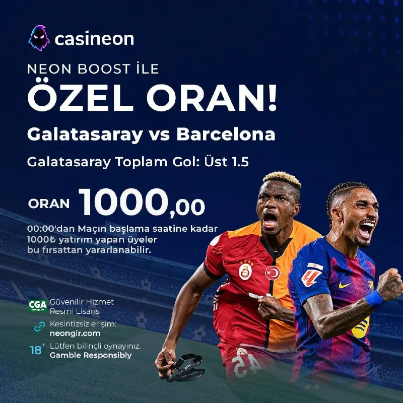 Casineon Telegram: ⚡ NEON BOOST İLE 1000 ORAN FIRSATI! ⚽️ Galatasaray 🆚 Barcelona ➡️ Galatasaray…