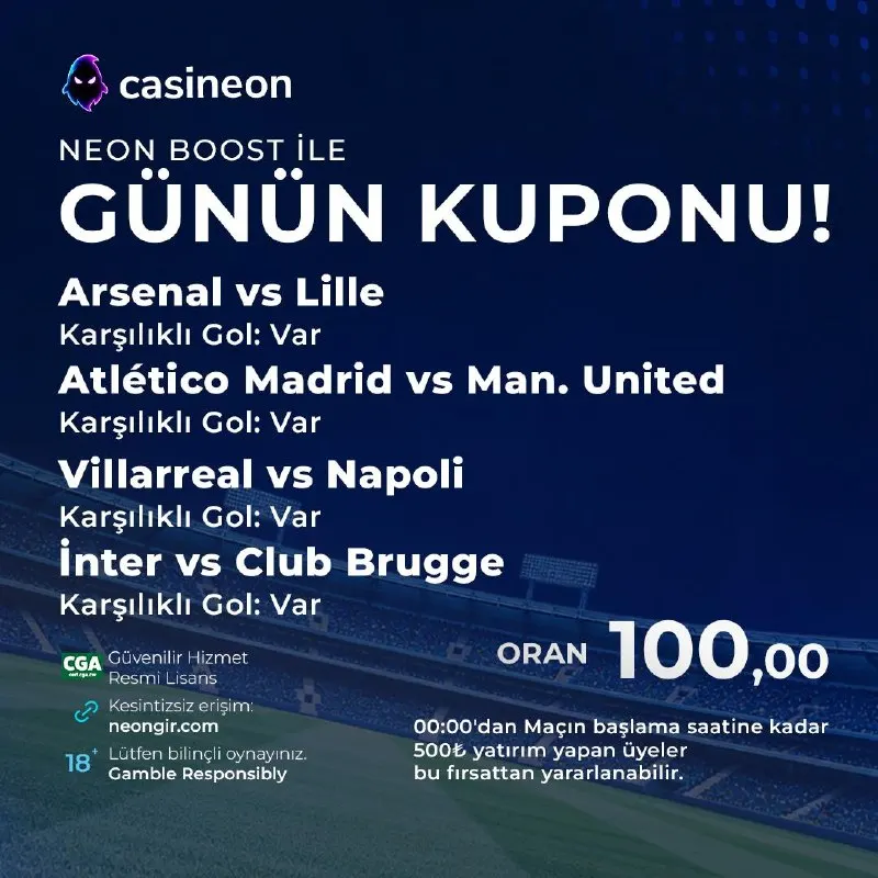 Casineon Telegram: ⚡ NEON BOOST İLE GÜNÜN KUPONU! ⚽️ Arsenal 🆚 Lille ➡️ Karşılıklı Gol: Var ⚽️…