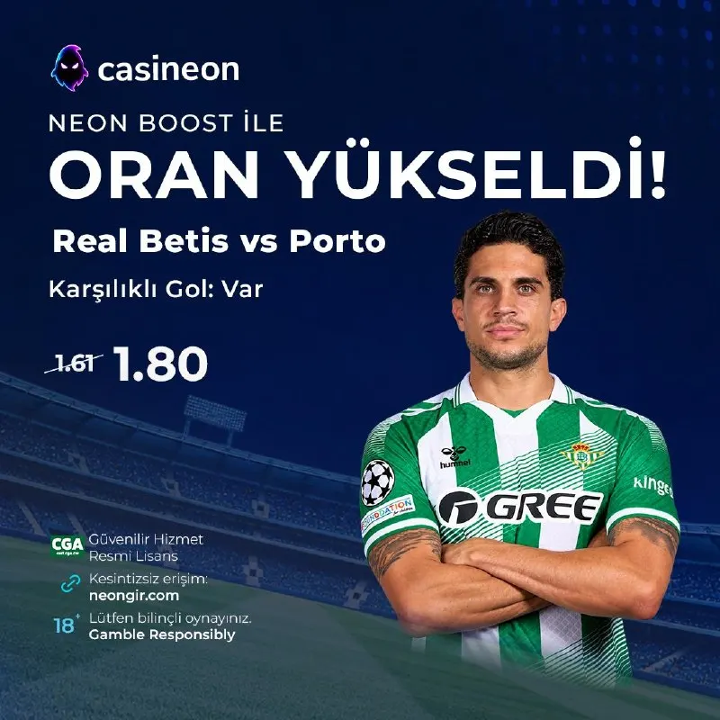 Casineon Telegram: ⚡ NEON BOOST İLE ORAN YÜKSELDİ! ⚽️ Real Betis 🆚 Porto ➡️ Karşılıklı Gol: Var ⭐️…