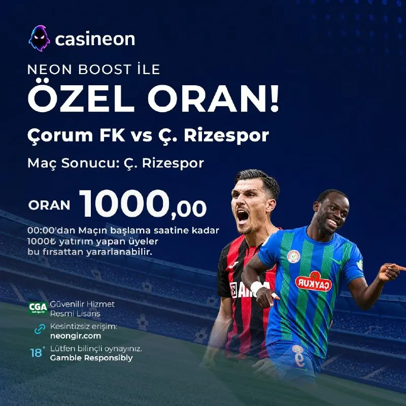 Casineon Telegram: ⚡ NEON BOOST İLE 1000 ORANLIK FIRSAT! ⚽️ Çorum FK 🆚 Ç. Rizespor ➡️ Maç Sonucu…