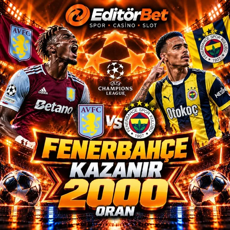 Editörbet Telegram: ASTON VILLA 🆚 FENERBAHÇE ⚽️FENERBAHÇE KAZANIR ! 2️⃣0️⃣0️⃣0️⃣ 🥇 TOPLAM ORAN…