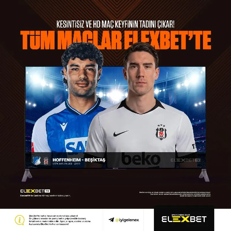 Elexbet Telegram: 📺 Hoffenheim - Beşiktaş karşılaşması ElexBet TV'de canlı yayınlanıyor! 🔥…