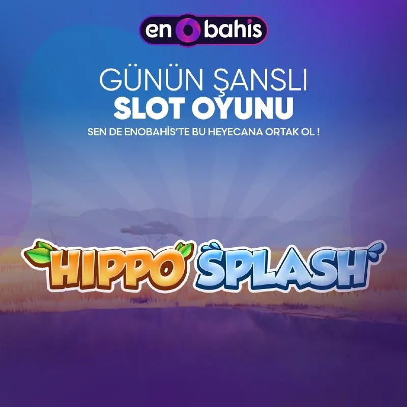 Enobahis Telegram: 🎁 Günün Oyunu 💦 HIPPO SPLASH 💦 ve EnoBahis 🎰 farkı ile güzel kazançlar elde…