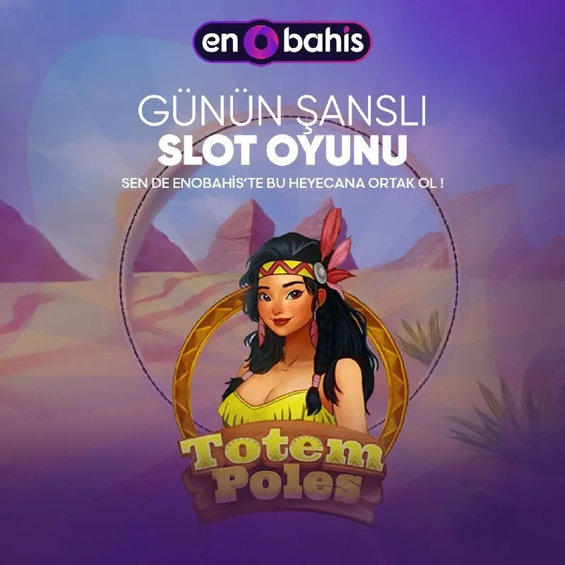 Enobahis Telegram: 🎁 Günün Oyunu 🍀TOTEM POLES 🍀 ve EnoBahis 🎰 farkı ile güzel kazançlar elde etmek…