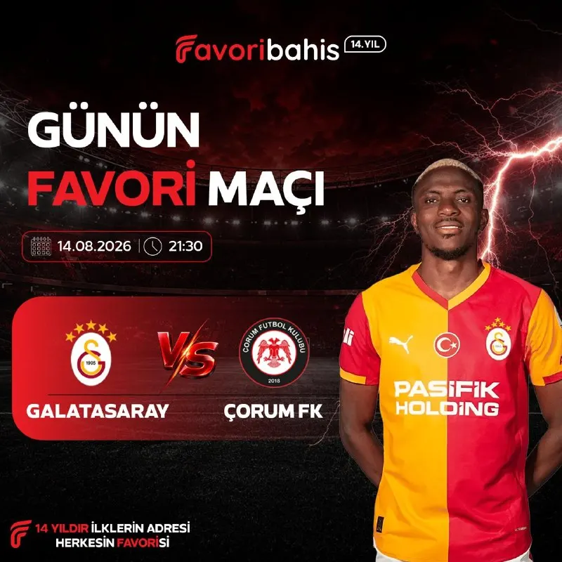 Favoribahis Telegram: ⚽️ Favoribahis'te Günün Favori Maçı! 🗓 14.08.2026 ⏰ 21:30 🇹🇷 Galatasaray 🆚…