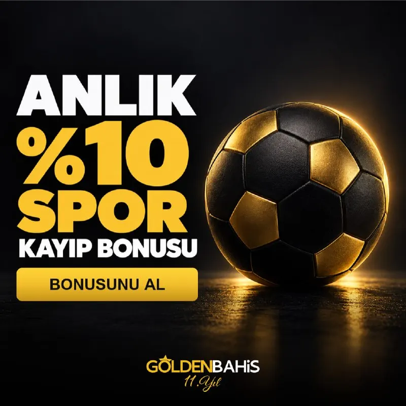 Goldenbahis Telegram: 💣 KAYBETTİĞİNİ GERİ AL! 💣 🆗 %10 SPOR KAYIP BONUSU GoldenBahis'te seni bekliyor!…