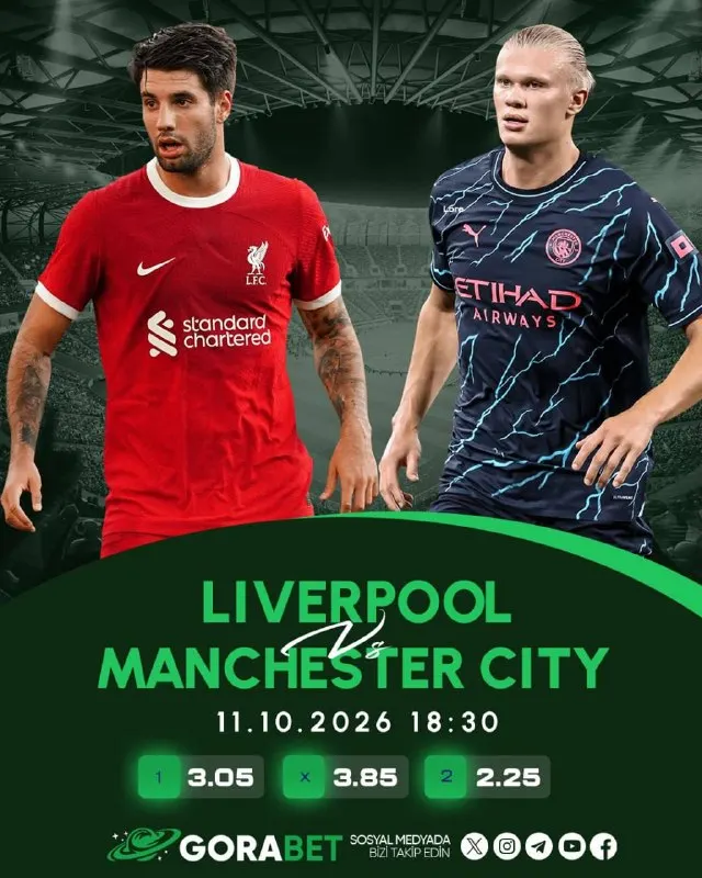 Gorabet Telegram: 😍 İNGİLTERE DERBİSİ! 😍 😍😍😍😍😍😍😍😍😍😍 Liverpool - Manchester City 📅 11.10.2026 | ⏰…