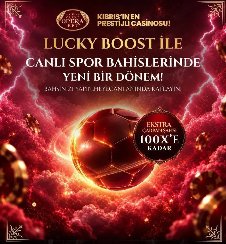 Grand Operabet Telegram: 🔥 LUCKY BOOST İLE CANLI SPORLARDA YENİ DÖNEM! ⚽️ Grand Opera’da heyecanı anında…
