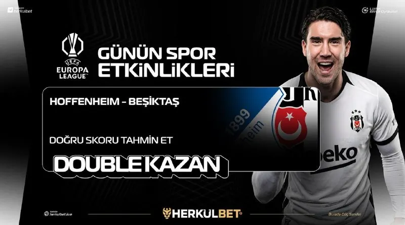 Herkülbet Telegram: 𝗗𝗢𝗚̆𝗥𝗨 𝗦𝗞𝗢𝗥𝗨 𝗕𝗜̇𝗟 | 𝗗𝗢𝗨𝗕𝗟𝗘 𝗞𝗔𝗭𝗔𝗡! Hoffenheim 🆚 Beşiktaş Doğru skoru yakala…