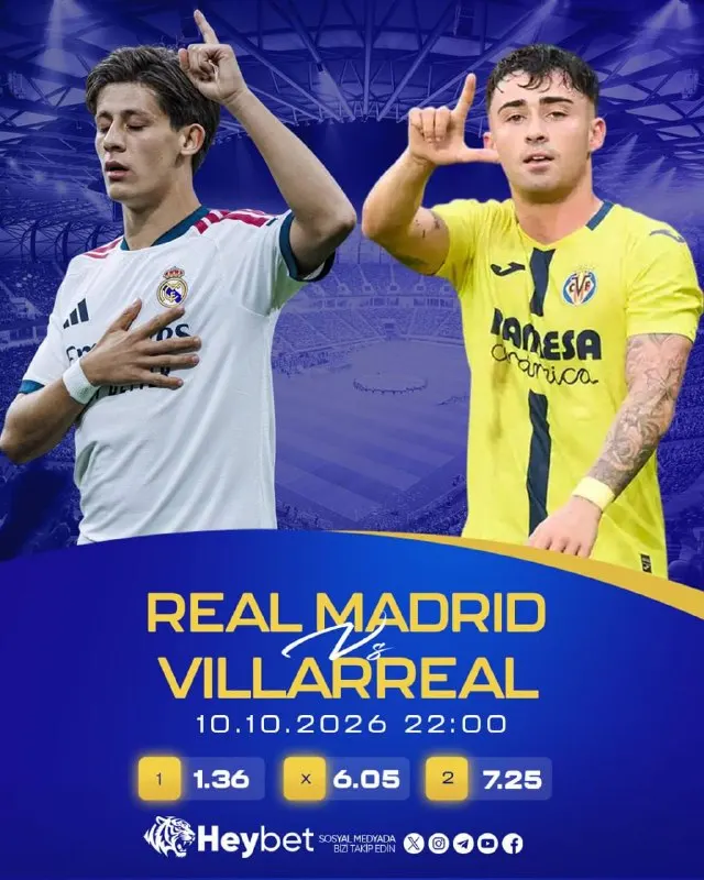 Heybet Telegram: 👏 GÜNÜN KARŞILAŞMASI! 👏 👏👏👏👏👏👏👏👏👏👏 Real Madrid - Villarreal 📅 10.10.2026 | ⏰…