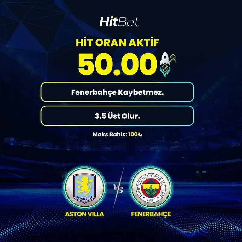 Hitbet Telegram: 💛 HİT ORAN AKTİF! ⚽️ Aston Villa - Fenerbahçe 🚀 Hit Oran: 50.00 🚀 Maksimum…