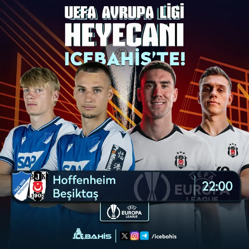 Icebahis Telegram: 🥶⚔️⚔️⚔️ 🧡 🇪🇺 UEFA Avrupa Ligi Heyecanı icebahis'te! 🏆 🇩🇪 Hoffenheim ➖ Beşiktaş…