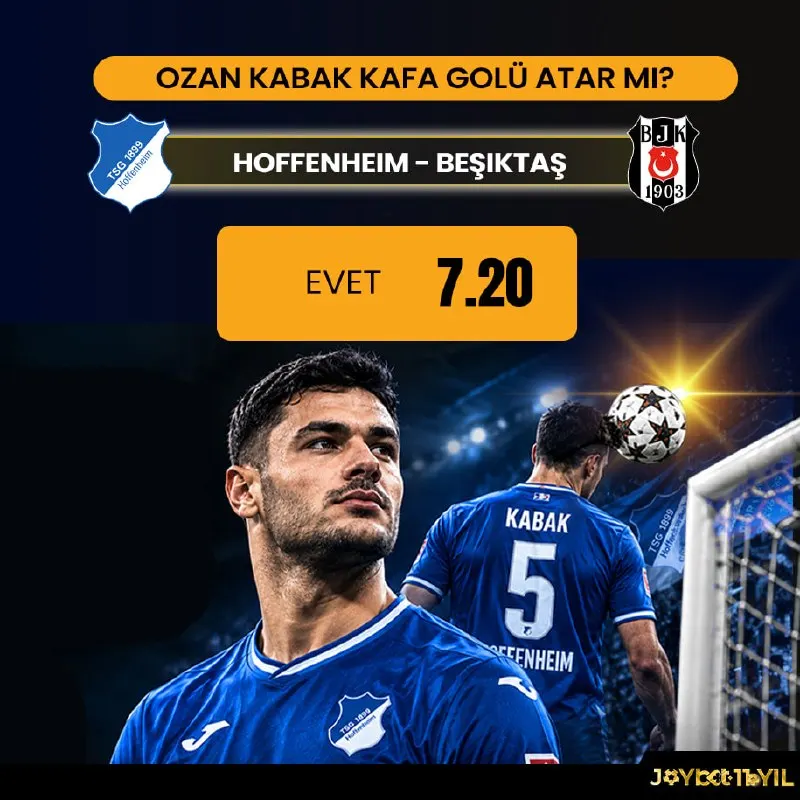 Joybet Telegram: 🤩🤩🤩🤩🤩🤩 ⚽️ OZAN KABAK KAFA GOLÜ ATAR MI? Evet — 7️⃣.2️⃣0️⃣ Hoffenheim 🇪🇺…