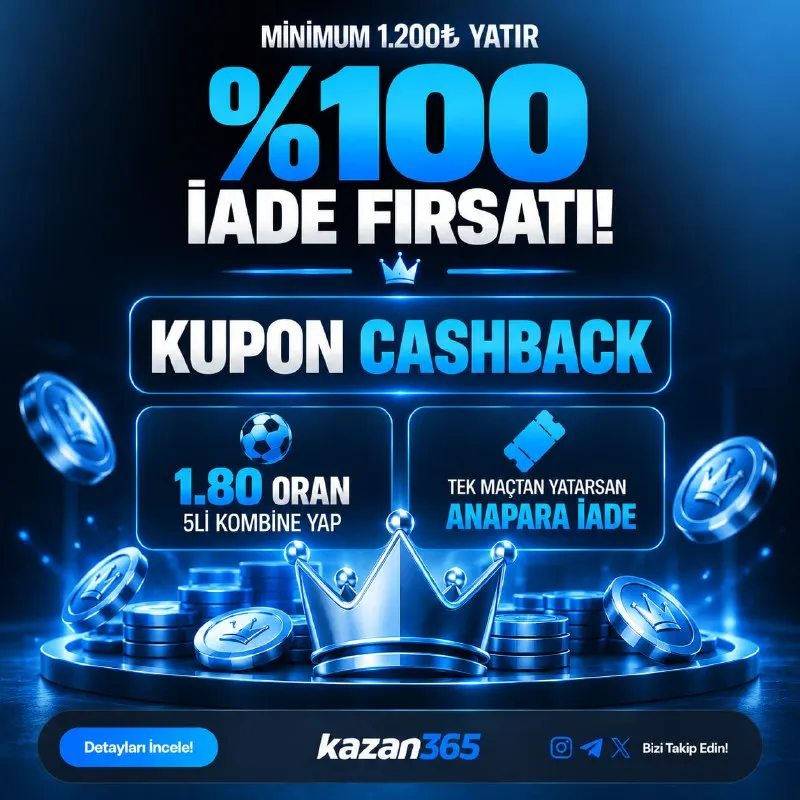 Kazan365 Telegram: KAZAN365’TE BUGÜN DE FIRSATLAR DOLU! 💰1.200₺ yatır, %100 iade fırsatını yakala!…
