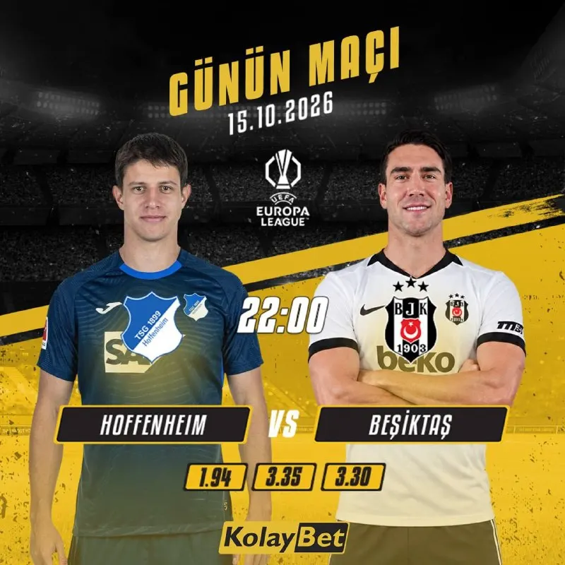 Kolaybet Telegram: 🔥🖤🤍 AVRUPA LİGİ’NDE DEV RANDEVU! HOFFENHEIM 🆚 BEŞİKTAŞ 💛🖤 ⚽ 15 EKİM 2026 | SAAT…