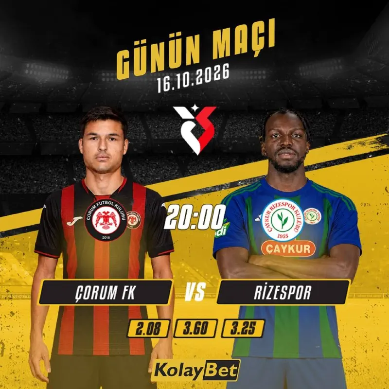 Kolaybet Telegram: 🔥⚽ GÜNÜN MAÇI: ÇORUM FK 🆚 RİZESPOR! 💛🖤 📅 16 Ekim 2026 | Cuma ⏰ Saat 20.00 🏟️…