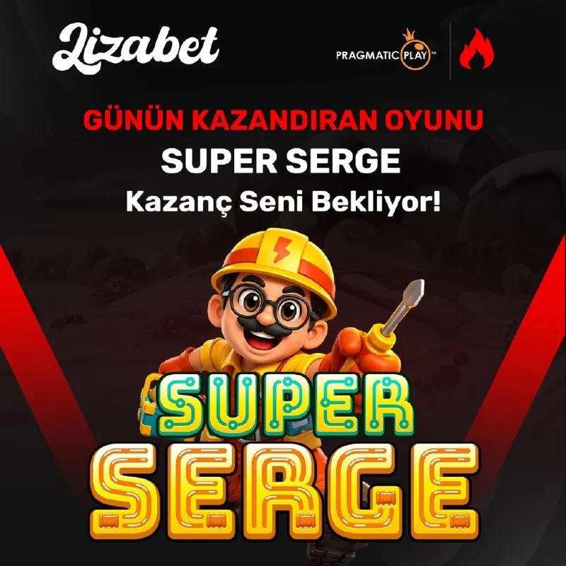 Lizabet Telegram: 🎉 LİZABET'TE GÜNÜN EN ÇOK KAZANDIRAN OYUNU: Super Serge! ⛏️⚡️ ⛏️ Madene dal…