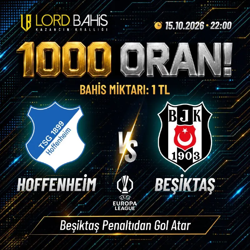 Lordbahis Telegram: ⚽️ Hoffenheim VS. Beşiktaş 🗓 15 Ekim 2026 - ⏲ 22:00 🌟 Müsabakada Beşiktaş…