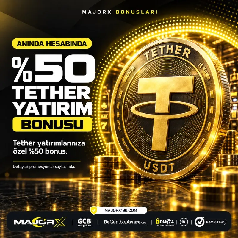 MajorX Telegram: 🔣5️⃣0️⃣ TETHER YATIRIM BONUSU ⚡️ Oyuna Majör farkla başla ✅ Şartlar: Yalnzıca…