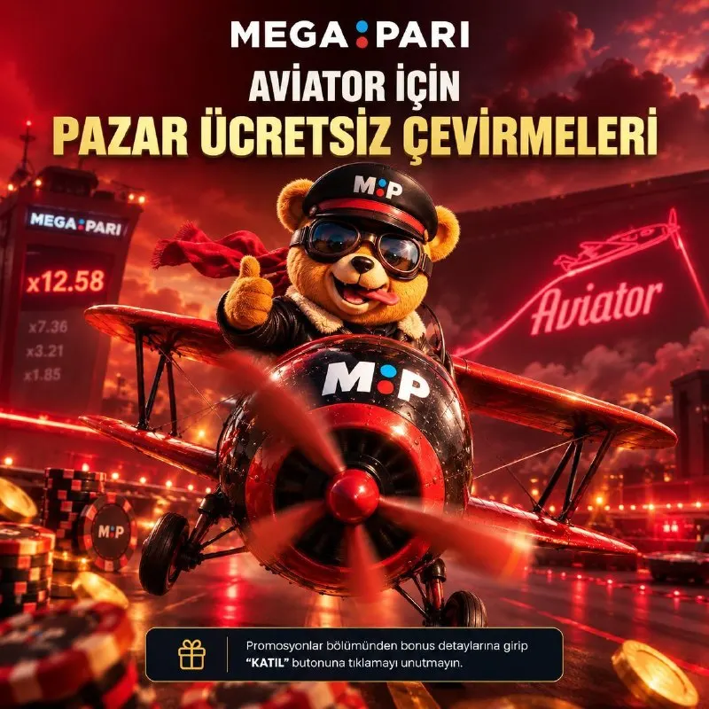 Megapari Telegram: ✈️ PAZAR GÜNÜ AVİATOR’DA ÜCRETSİZ ÇEVİRME FIRSATI! 🔥 Pazar gününe özel kampanya…