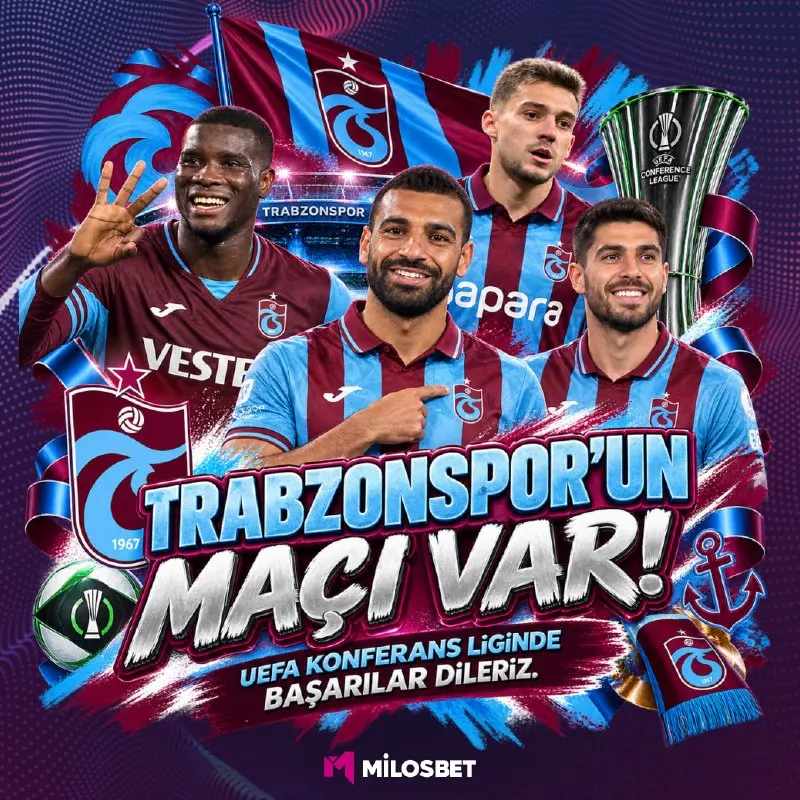 Milosbet Telegram: 🌍 KONFERANS LİGİ’NDE KRİTİK GECE! 🔊 Konferans’ın büyük sahnesinde TRABZONSPOR…