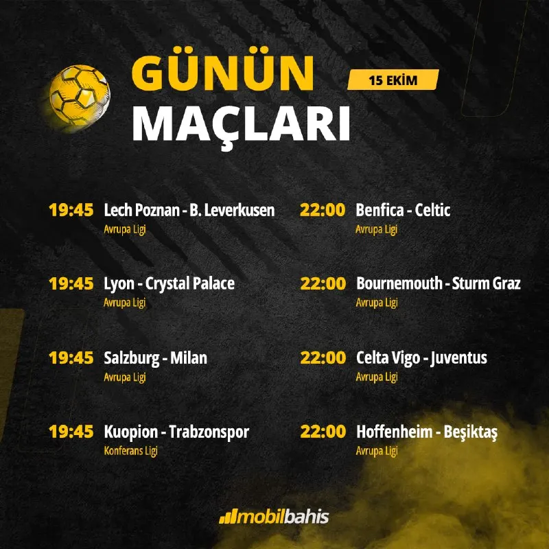 Mobilbahis Telegram: 🌟 15 Ekim Avrupa Ligi programında Lech Poznan Bayer Leverkusen, Benfica Celtic…