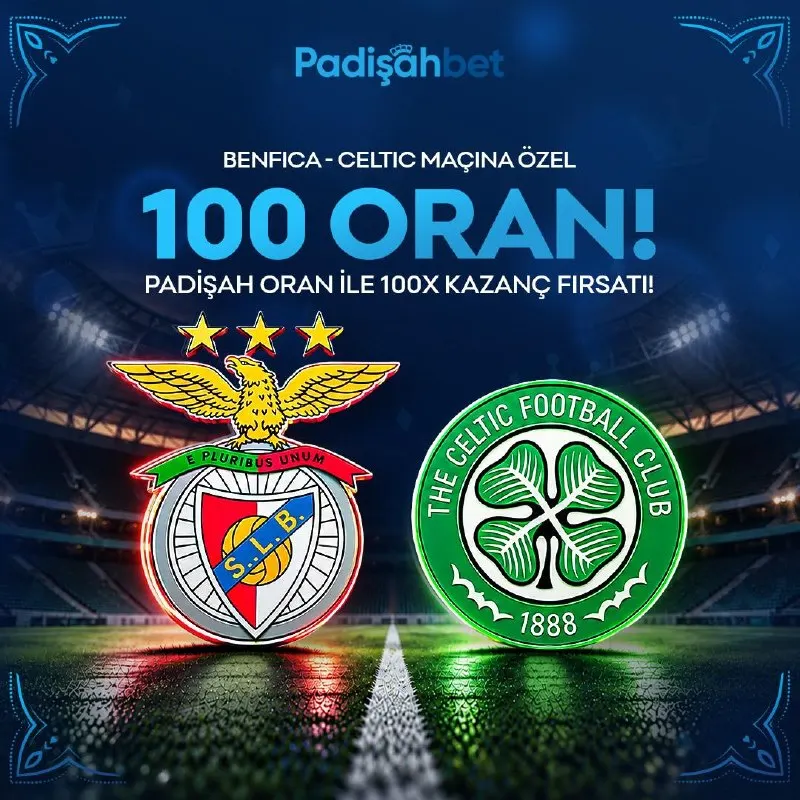 Padişahbet Telegram: 👑 👑👑👑👑 1️⃣0️⃣0️⃣ X Oran! ⚽️ Benfica - Celtic 👥 Katılım Limiti: 250 Kişi 💸 Bahis…