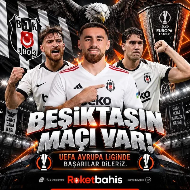 Roketbahis Telegram: 🏆 AVRUPA LİGİ’NDE KRİTİK GECE! 🔊 Avrupa’nın büyük sahnesinde BEŞİKTAŞ sahne…