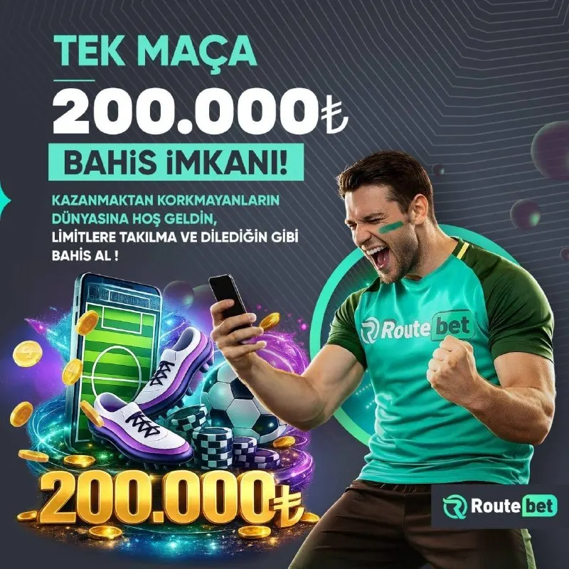 Routebet Telegram: ROUTEBET'TE LİMİTLERE TAKILMA! ⚽️ TEK MAÇA 200.000 TL BAHİS İMKANI ROUTEBET'TE…