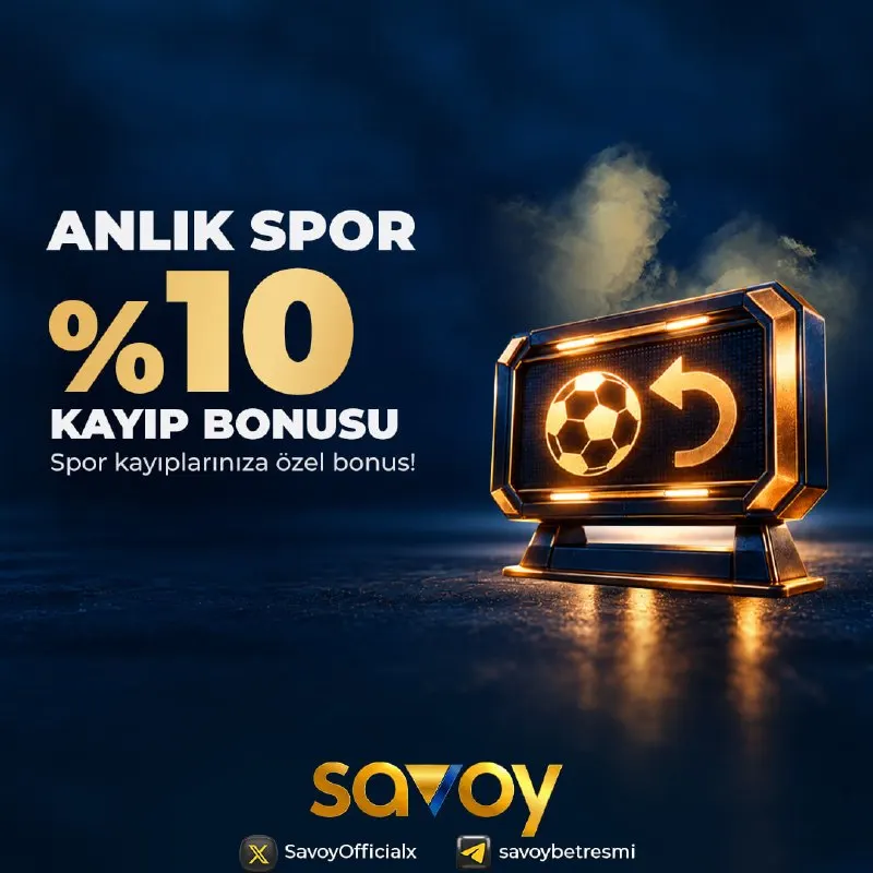 Savoybetting Telegram: ⚽️ SAVOY %10 ANLIK SPOR KAYIP BONUSU ⚽️ 💯 Kayıplar Savoy’da fırsata dönüşüyor!…