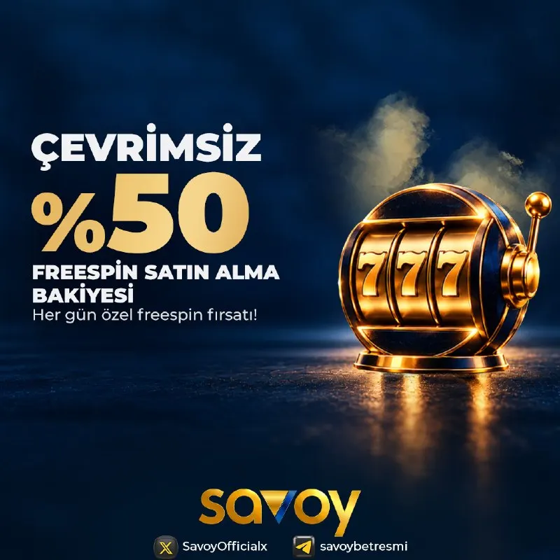 Savoybetting Telegram: 💣 Savoy'dan ÇEVRİMSİZ %50 FS BUY BONUSU 💣 💵 2.000₺ yatır, 1.000₺ FS Buy kap! 💵…