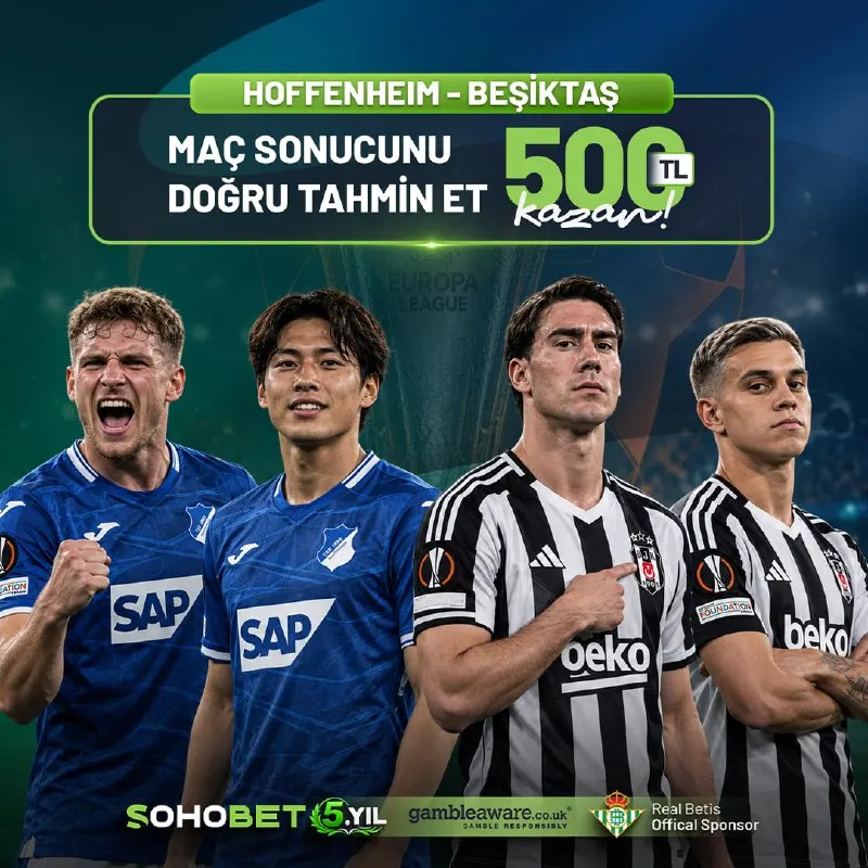 Sohobet Telegram: 🔥 HOFFENHEIM 🆚 BEŞİKTAŞ TAHMİN ETKİNLİĞİ! UEFA Avrupa Ligi gecesinde…