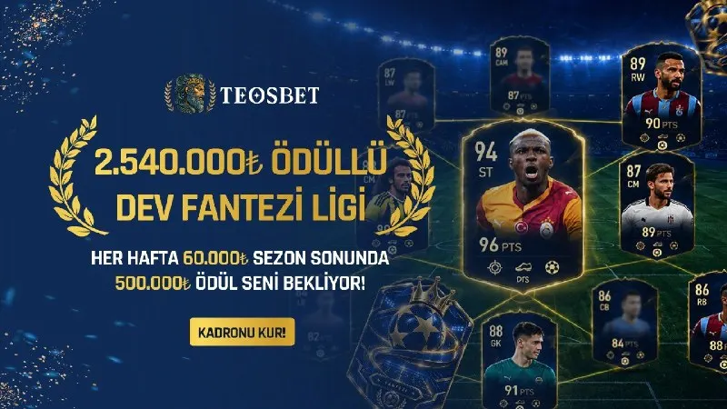 Teosbet Telegram: 🔥 2.540.000₺ DEV ÖDÜLLÜ FANTEZİ LİGİ BAŞLADI! 🔥 Yıldız oyuncularla kadronu…