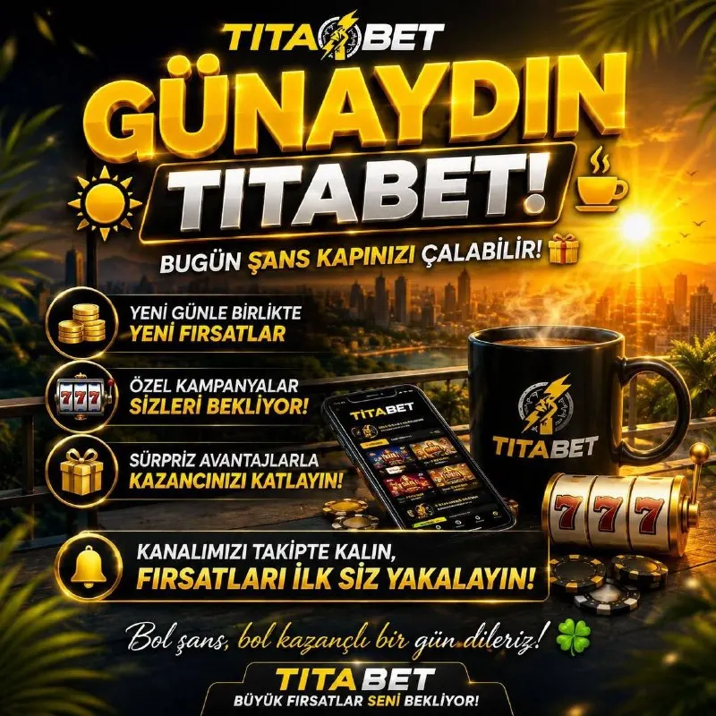 Titabet Telegram: ☀️ GÜNAYDIN TITABET AİLESİ! ☀️ 🎰Bugün de şansınız bol, kazancınız yüksek olsun…