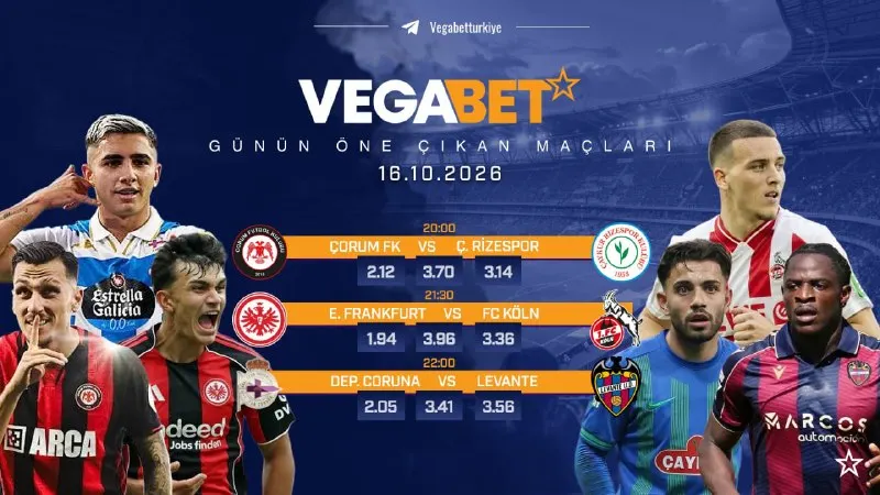 Vegabet Telegram: 🗓16.10.26 CUMA ⚽️GÜNÜN MAÇLARI⚽️ 🔢🔢|🔴Çorum 🆚 Çaykur Rizespor™️ 🔢🔢|🇩🇪Eintracht…