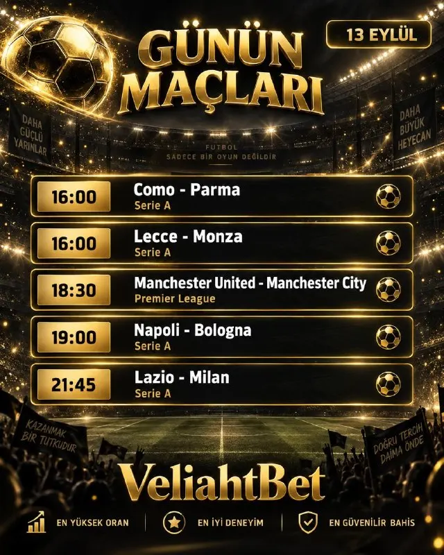 VeliahtBet Telegram: ⚽️ 13 Eylül | Günün Maçları 🔥 Futbol heyecanı bugün dev maçlarla devam ediyor!…