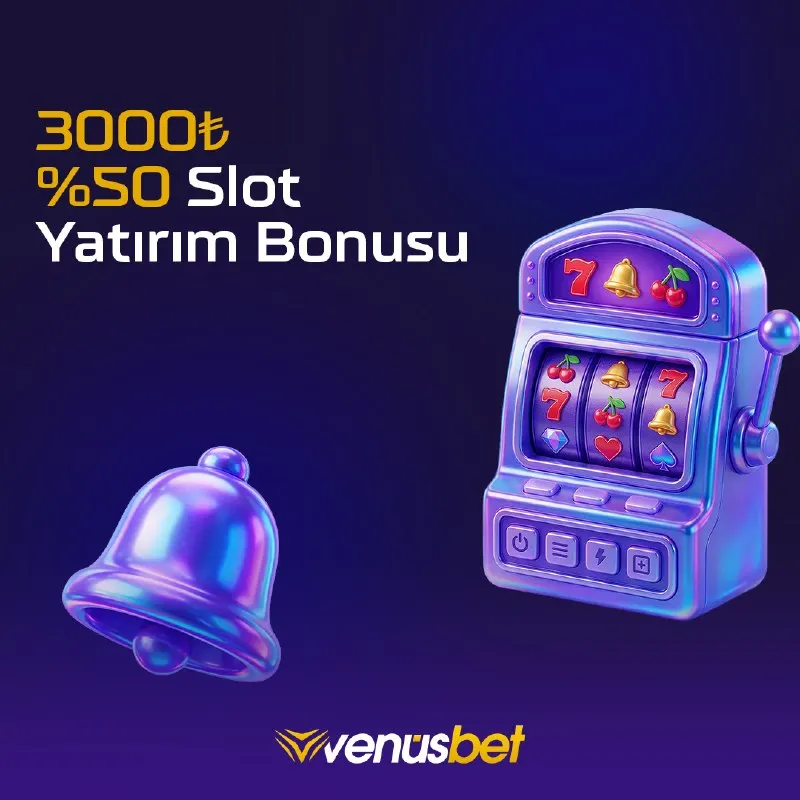 Venüsbet Telegram: 🔥 Slot heyecanı zirvede! 3000₺’ye kadar %50 yatırım bonusu #Venus'te seni…