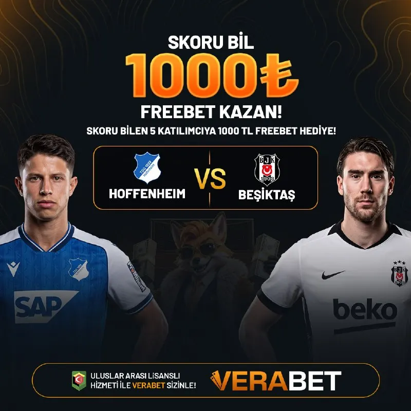 Verabet Telegram: 1️⃣0️⃣0️⃣0️⃣ TL ÖDÜLLÜ ETKİNLİK BAŞLADI! Hoffenheim - Beşiktaş maçının skorunu…