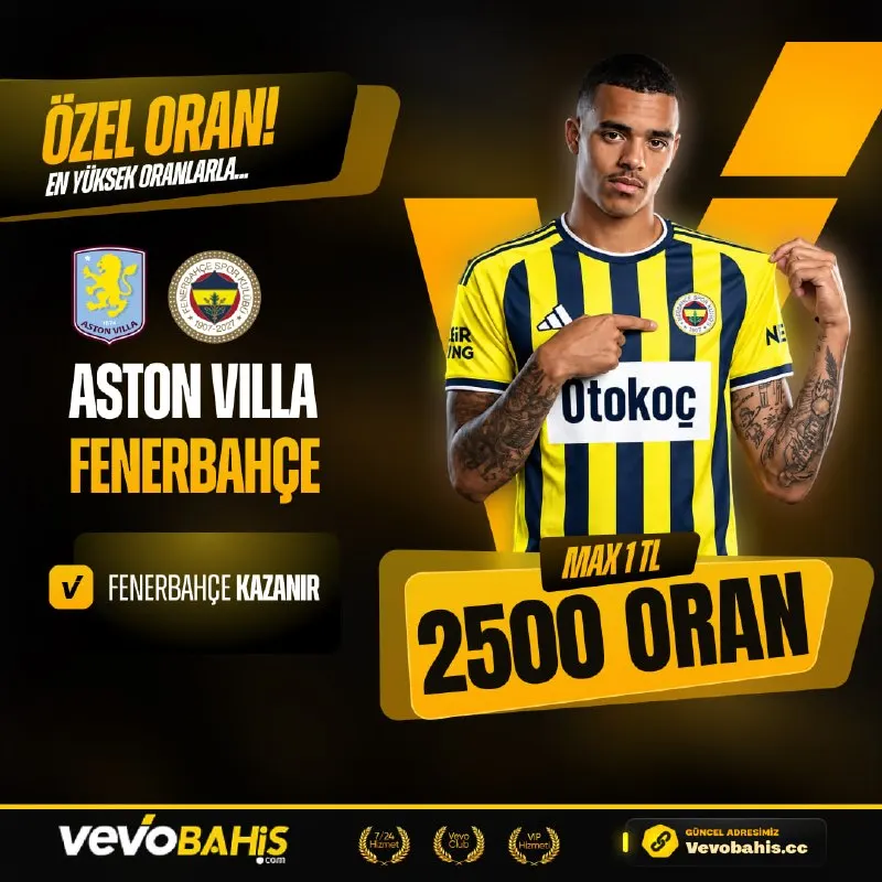 Vevobahis Telegram: 🔥 VEVOBAHİS 2500 ÖZEL ORAN! 🇹🇷 FENERBAHÇE - ASTON VILLA 🏴 ⚽️ FENERBAHÇE…