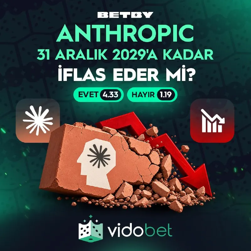Vidobet Telegram: 🤖 ANTHROPIC 31 ARALIK 2029'A KADAR İFLAS EDER Mİ? ✔️ Evet 4.33 ❌ Hayır 1.19…